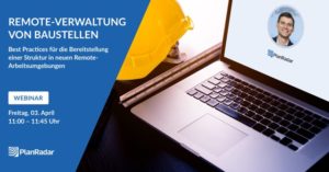 Corona, Coronavirus, Webinar, PlanRadar, Baustelle
